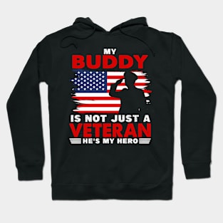 Veteran Buddy Brother Usa Flag 4Th Of July Hoodie